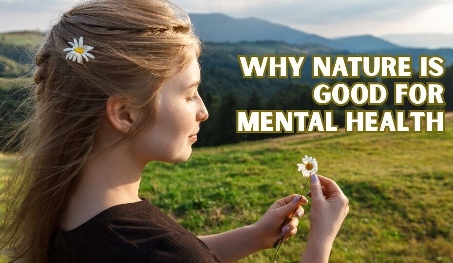 why nature is good for mental health