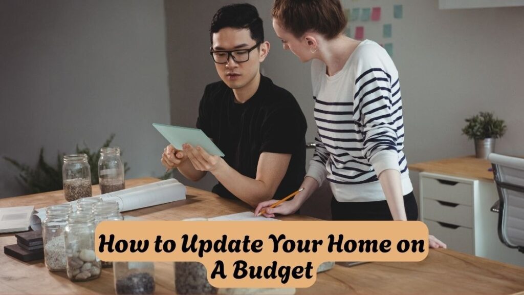How to Update Your Home on a Budget