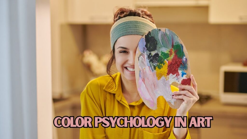 Color Psychology In Art