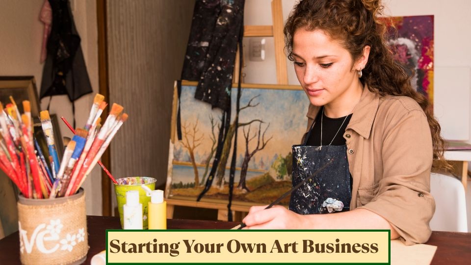Starting Your Own Art Business