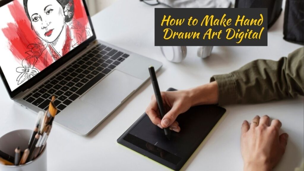 how to make hand drawn art digital