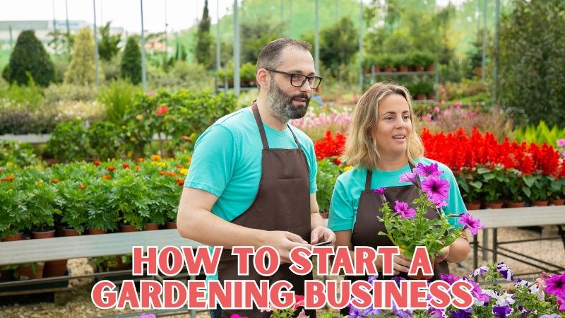 how to start a gardening business
