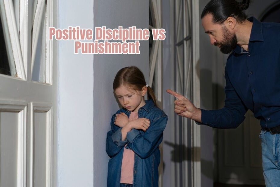 Positive Discipline vs Punishment